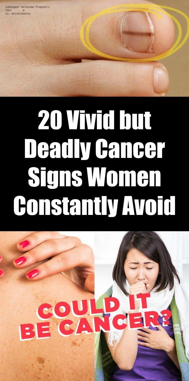 20 Vivid But Deadly Cancer Signs Women Constantly Avoid