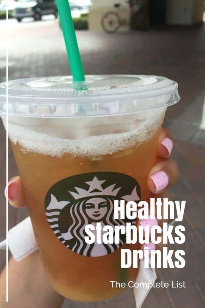 Healthy Starbucks Drinks: The Complete List (2019 Update)