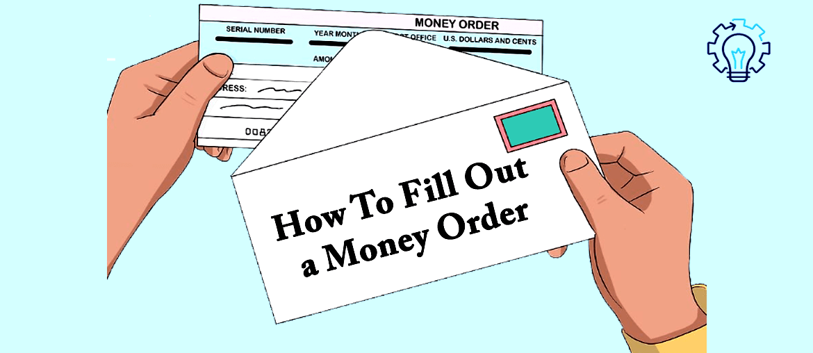 Quick and Easy: How to Fill Out a Money Order