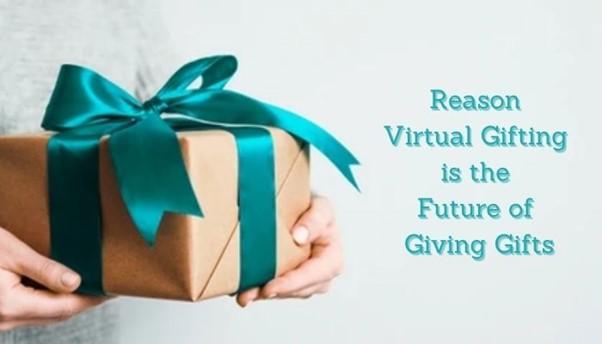 The New Normal: Reason Virtual Gifting is the Future of Giving Gifts