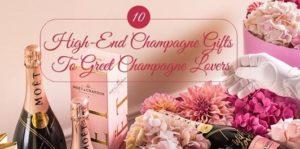 10 High-End Champagne Gifts To Greet Champagne Lovers