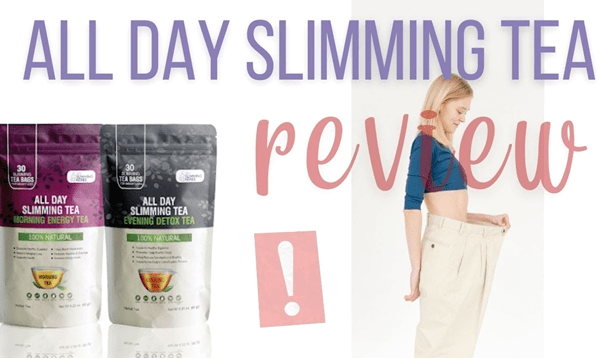 All Day Slimming Tea Review: Does It Work? An Evidence-Based Safe Weight Loss & Detox Tea
